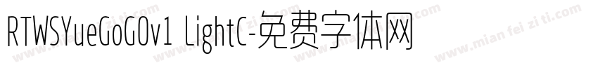 RTWSYueGoG0v1 LightC字体转换